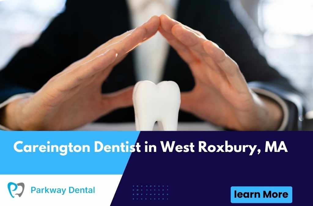 Careington Dentist in West Roxbury, MA