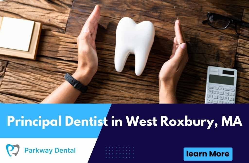Principal Dentist in West Roxbury, MA