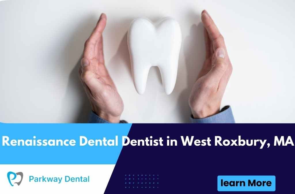 Renaissance Dental Dentist in West Roxbury, MA