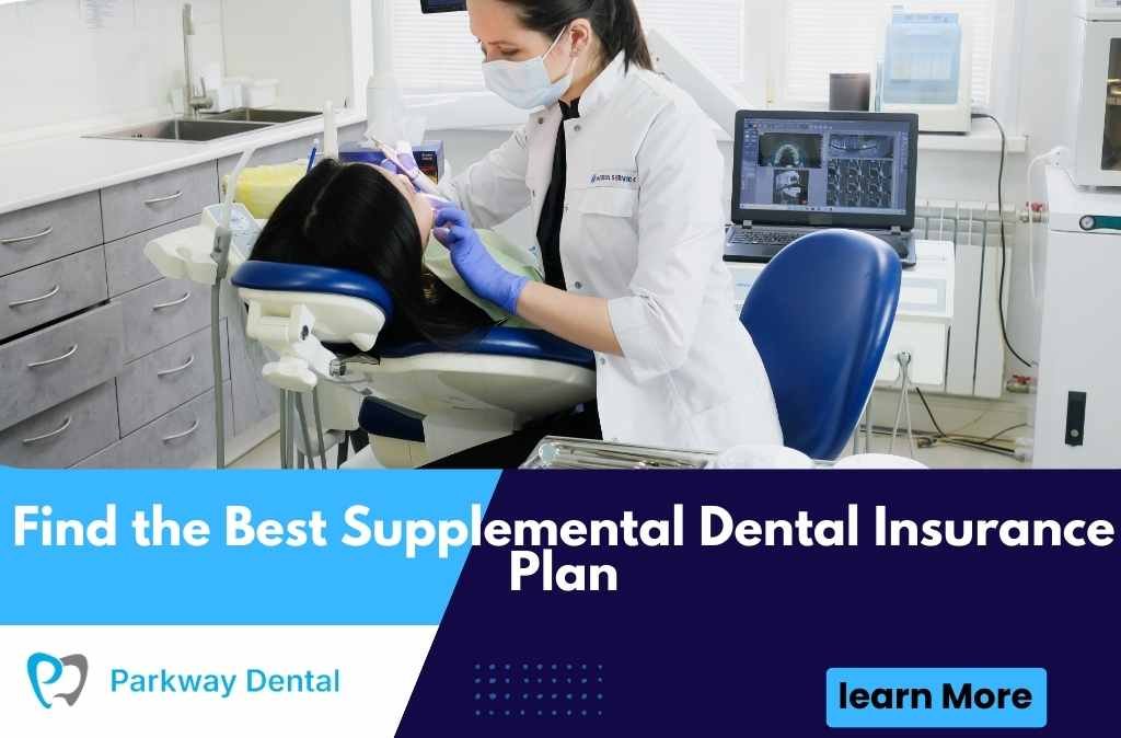 Find the Best Supplemental Dental Insurance Plan