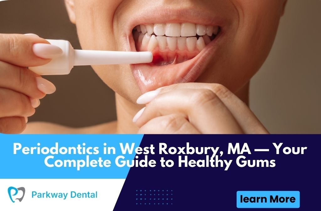 Periodontics in West Roxbury, MA