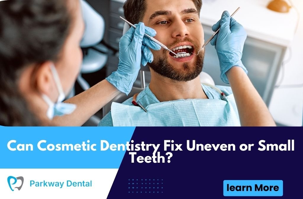 Can Cosmetic Dentistry Fix Uneven or Small Teeth?