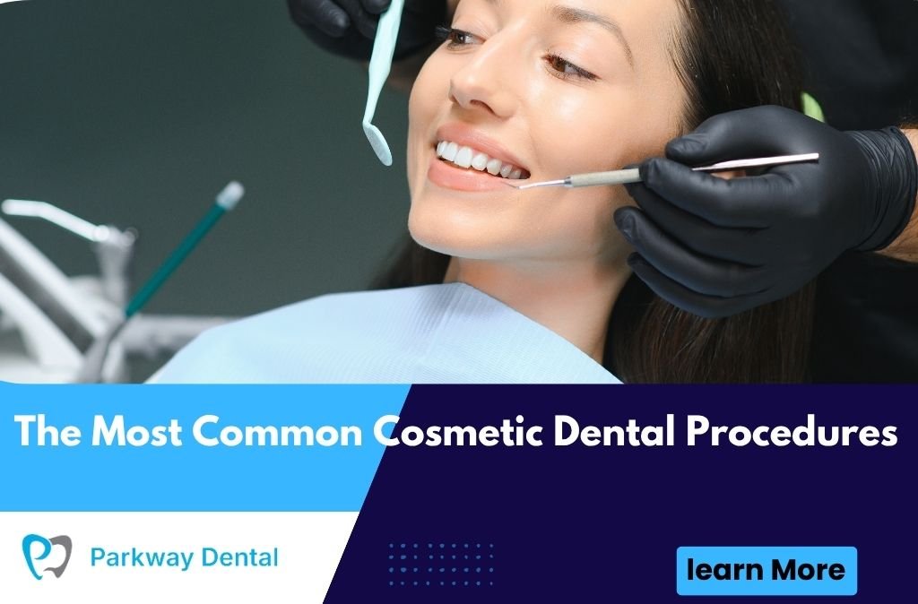 The Most Common Cosmetic Dental Procedures